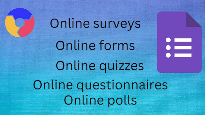 create online surveys, forms, and questionnaires
