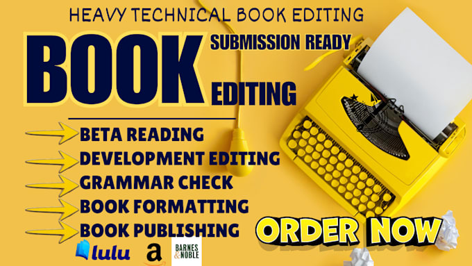 provide high level technical editing up to publishing