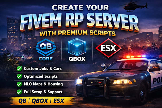 create a fivem rp server with premium qbcore, qbox, or esx scripts