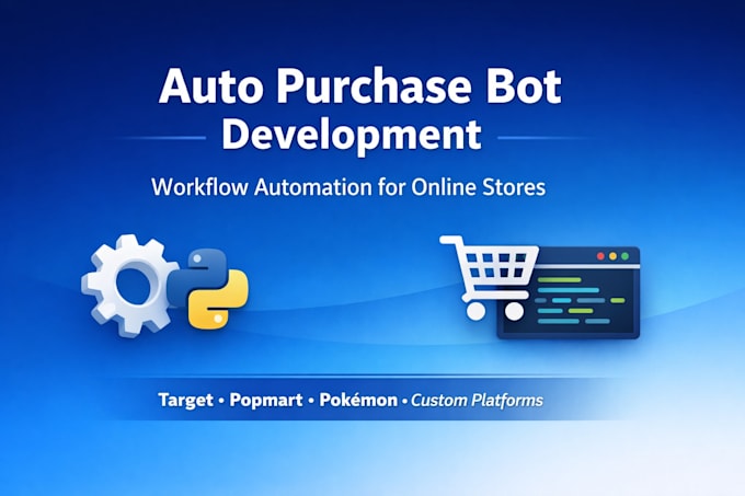 develop a professional auto purchase bot for target, popmart