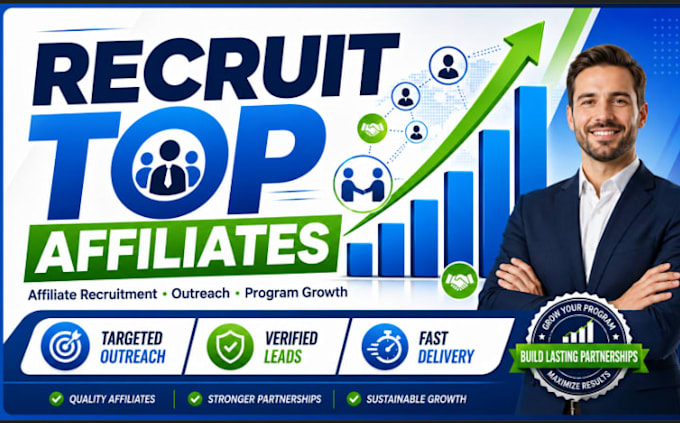 manage affiliate outreach and recruit quality affiliates