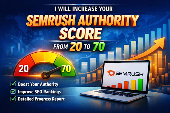 increase your semrush authority score from 20 to 70