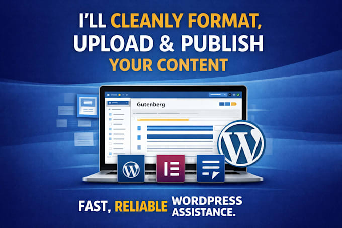 upload, format, and publish your content on wordpress professionally