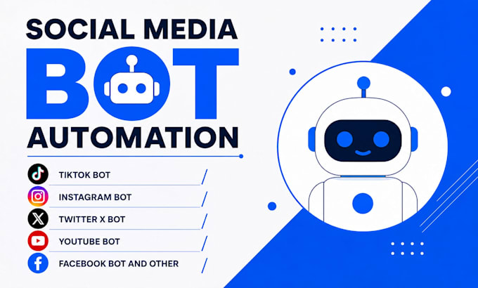 develop social medial bot, tiktok bot, instagram bot, youtube bot, twitter bot