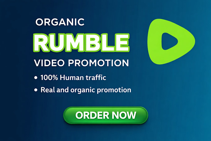 do organic rumble video promotion, rumble video channel marketing, rumble