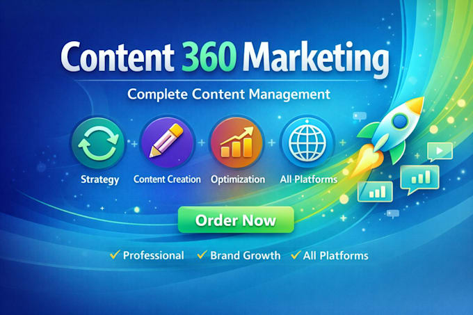 Manage full content 360 marketing across all platforms for website and ...