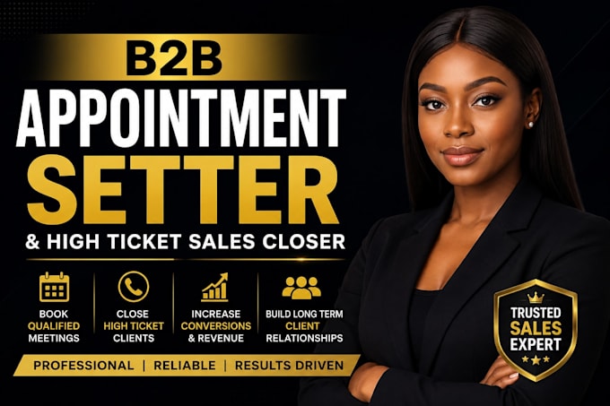 do b2b appointment setting and high ticket sales closing