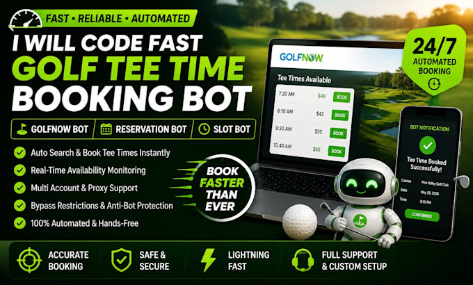 code fast golf tee time booking bot, golfnow bot, reservation bot, slot bot