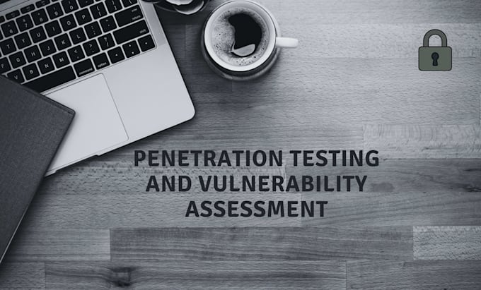 assessment vulnerability  and penetration testing