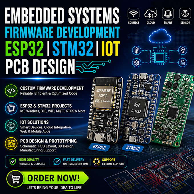 do embedded systems, firmware development, esp32 stm32, iot pcb design projects