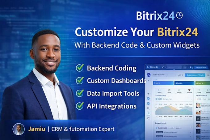 customize bitrix24 with backend code, custom widgets, dashboards and data import
