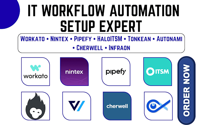 setup workato nintex tonkean autonami pipefy cherwell haloitsm infraon and IT