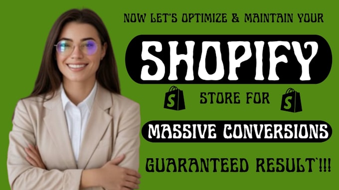 audit maintain and fix shopify bugs, errors, and optimize shopify cro