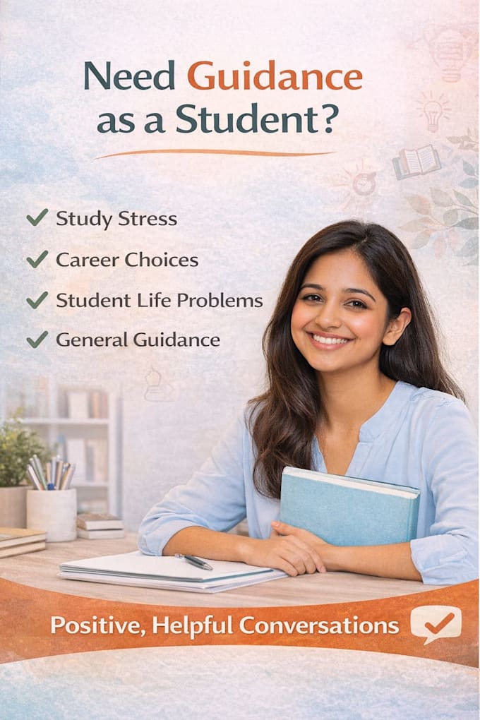 listen and  guide you on career and student problems
