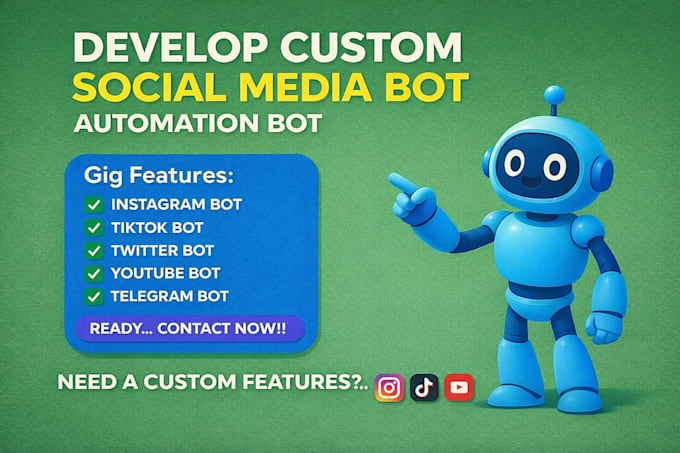 custom social media bot, tiktok bot, instagram bot, youtube bot, twitter x bot
