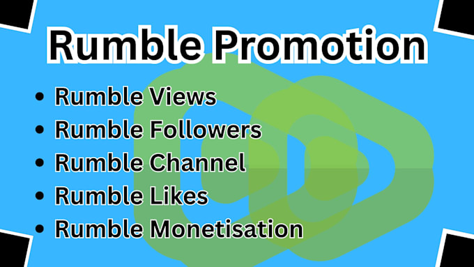 promote rumble video, rumble channel, rumble views, video promotion
