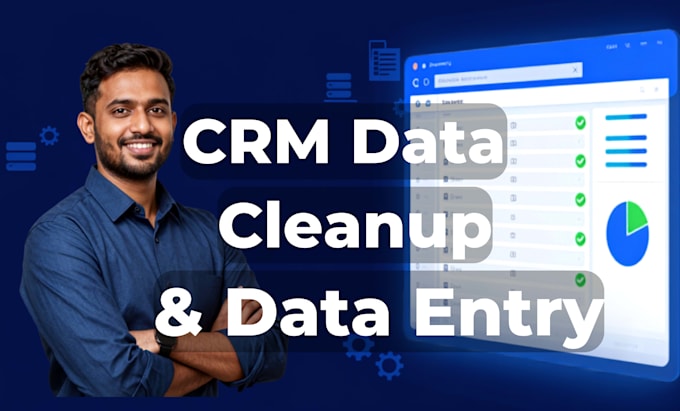 do CRM data entry and data cleanup for your business