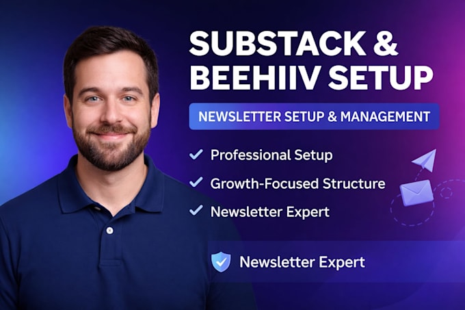fully setup, manage substack account, substack newsletter and beehiiv