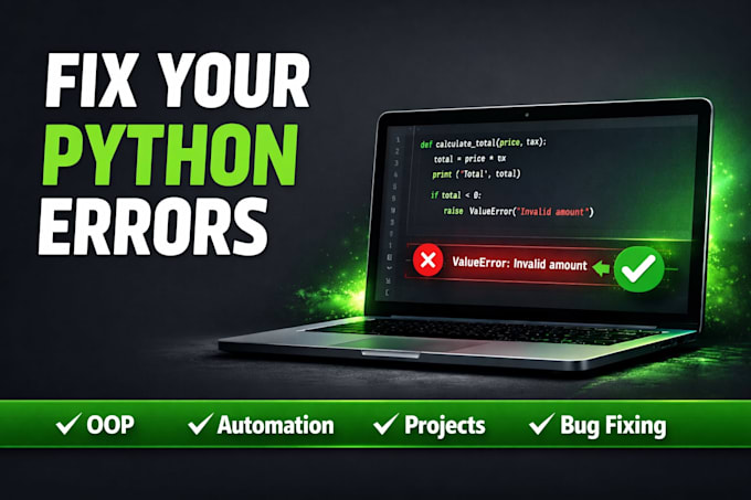 develop python projects, scripts, oop, automation, and fix errors