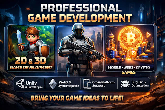 develop 2d 3d game mobile web3 crypto game using unity , unreal engine bug fix