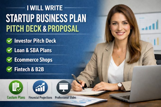 write startup business plan pitch deck proposal, loan plan ecommerce fintech b2b