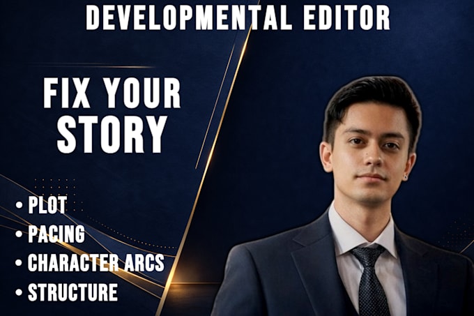developmental edit and fix your story, structure, pacing, characters