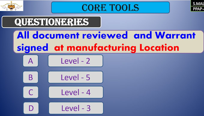 do or help to prepare  review the ppap documents and training