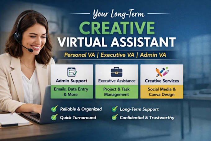 be your long term creative virtual assistant personal va executive VA admin va