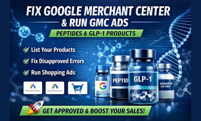 list peptide products, fix google merchant center errors and glp1, run gmc ads