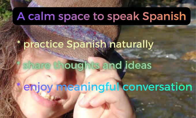 offer a calm and supportive spanish conversation