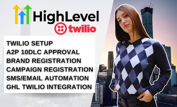 setup gohighlevel twilio integration, a2p 10dlc registration, automation