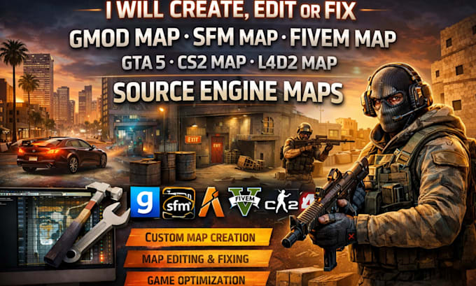create, edit, fix gmod map, sfm map, gta 5, fivem, cs2, l4d2, source engine maps