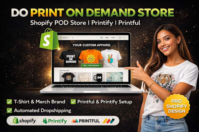 do print on demand store, shopify pod store, printify, printful, shopify store