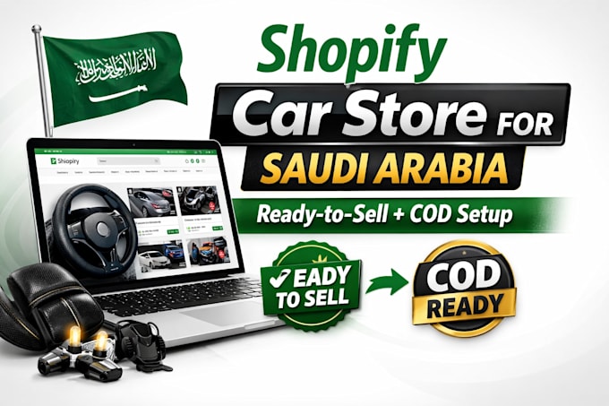 build a shopify store for car accessories saudi arabia cod and dropshipping
