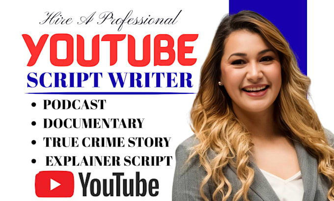 do youtube script, explainer video scriptwriting for true crime, documentaries