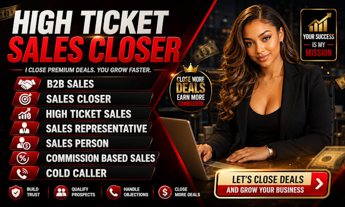 high ticket b2b sales closer commission based sales rep salesperson cold caller