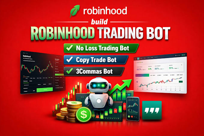 build robinhood trading bot, no loss trading bot, copy trade bot, 3commas bot