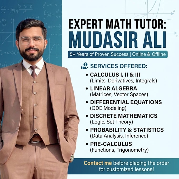 be your tutor for precalculus calculus and linear algebra