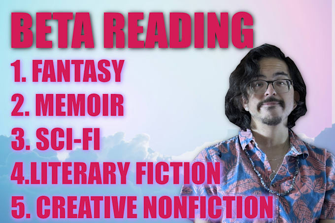 beta read your fatnasy scifi horror memoir or poetry
