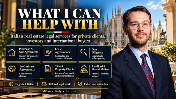 be your italian real estate lawyer and assist with property purchase contracts