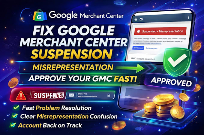 fix google merchant center suspension misrepresentation, approve your gmc fast