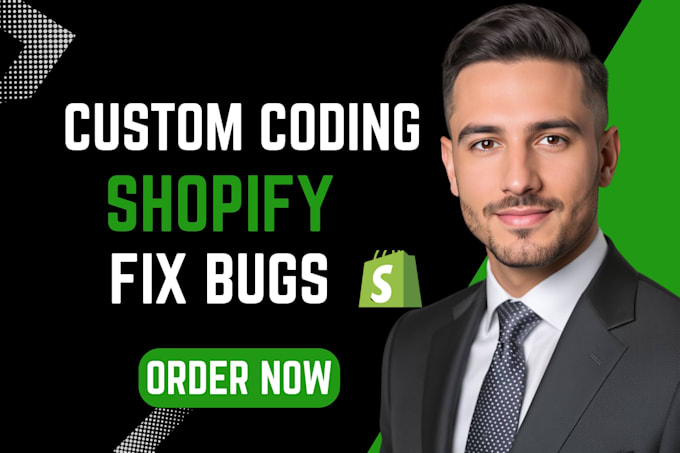 do shopify custom coding bug fix custom code theme development