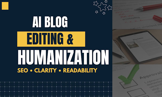 humanize, edit and proofread ai blog posts for SEO ranking