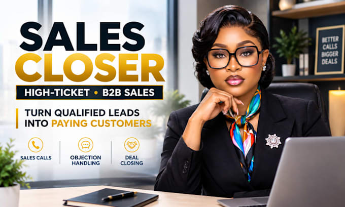 be your sales closer for high ticket and b2b deals