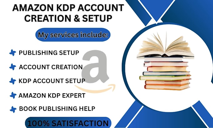 be your amazon kdp expert for account creation and publishing setup