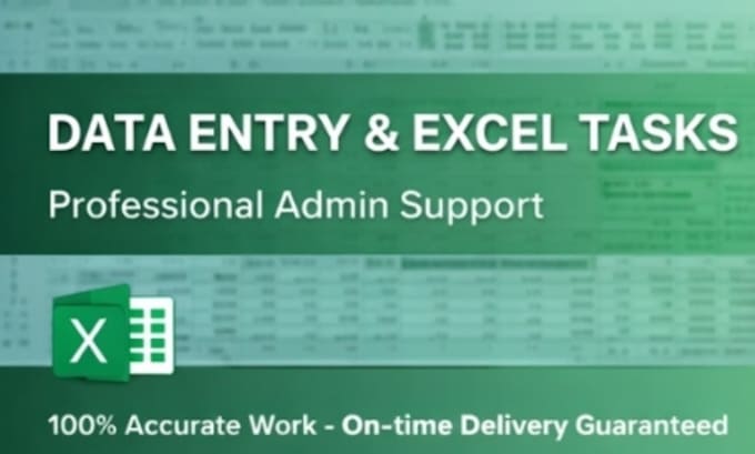 do data entry, excel tasks and administrative support