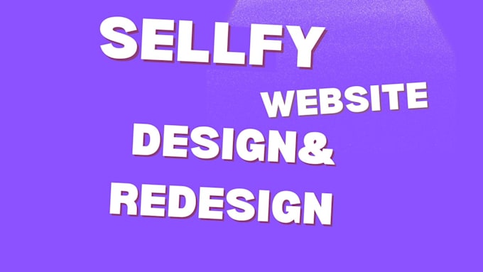 do sellfy website design and redersign
