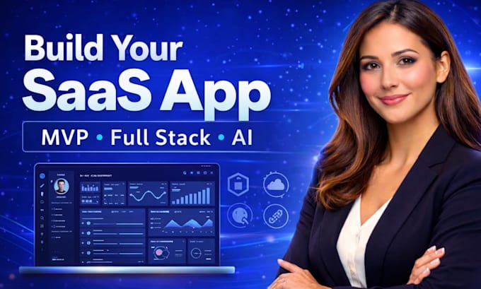 build saas web application, mvp, ai app full stack developer