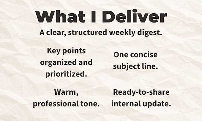 organize your updates into a clear weekly digest