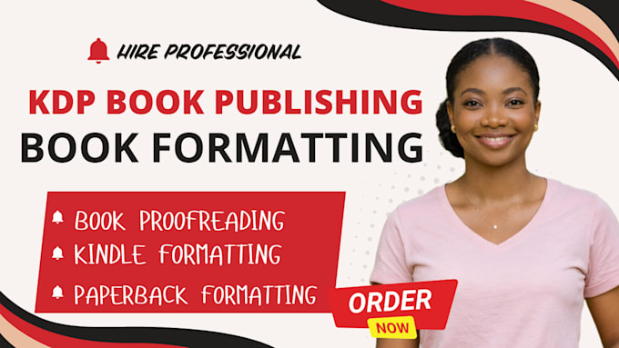 do KDP book formatting kindle formatting, paperback formatting book publishing